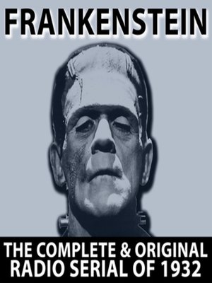 cover image of Frankenstein--Old Time Radio